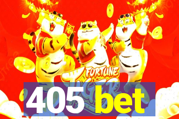 405 bet